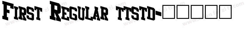 First Regular ttstd字体转换